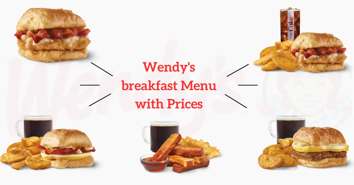 Wendy's Breakfast Menu with Prices