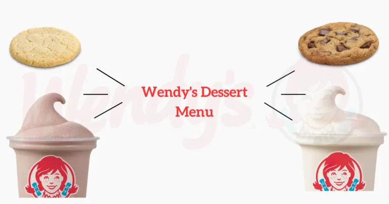 Wendy’s Dessert Menu