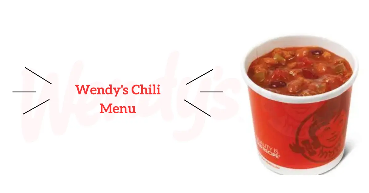 Wendy’s Chili Menu